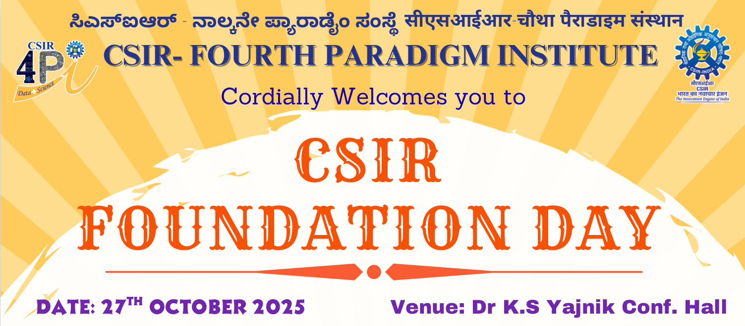 CSIR-4PI is celebrating the 84th CSIR-Foundation Day on 27th Oct 2025